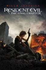 Download Resident Evil: The Final Chapter (2016) Nonton Streaming Subtitle Indonesia
