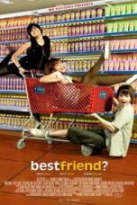 Download Best Friend? (2008) WEBDL Full Movie