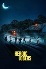 Poster Film Heroic Losers (2019)