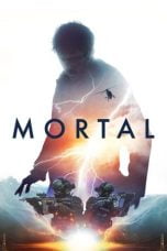 Download Film Mortal (2020)