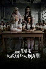 Download Film Aku Tahu Kapan Kamu Mati (2020)